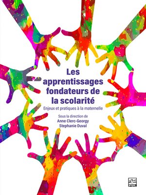 cover image of Les apprentissages fondateurs de la scolarité. Enjeux et pratiques à la maternelle